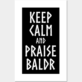 Norse Medieval Viking Mythology Keep Calm And Praise Baldr Posters and Art